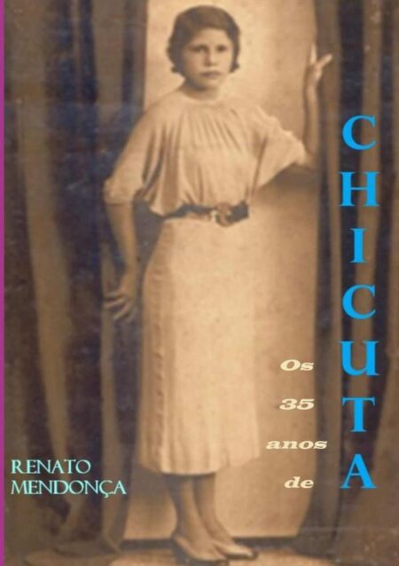 Chicuta:breve história de vida, imenso legado de amor