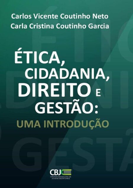 Ética, Cidadania, Direito E Gestão:Uma Introdução