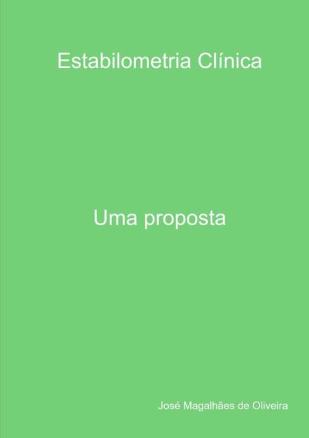 Estabilometria Clínica:Uma proposta