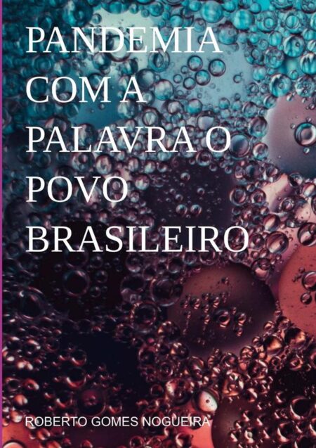 Pandemia Com A Palavra O Povo Brasileiro