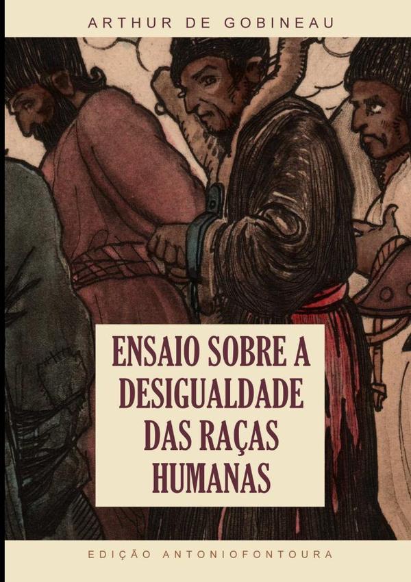 Ensaio Sobre A Desigualdade Das Raças Humanas:Raças e civilização
