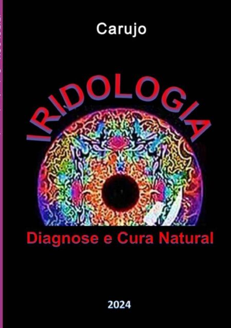 Iridologia:Diagnose e Cura Natural