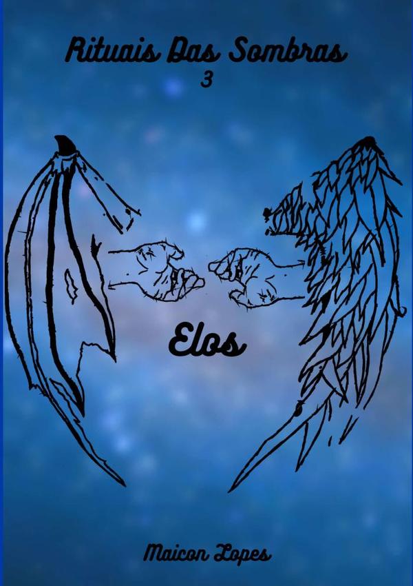 Elos - Rituais Das Sombras, Livro 03