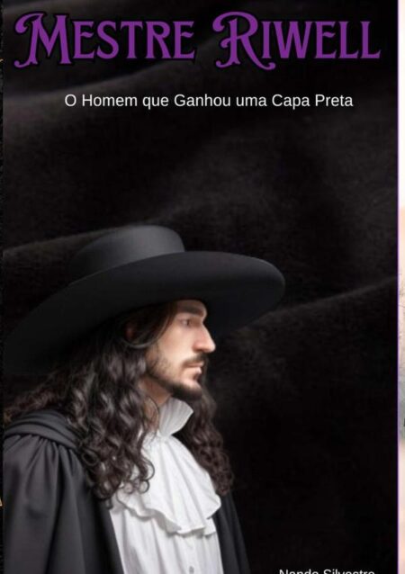 Mestre Riwell:O Homem que ganhou uma capa preta