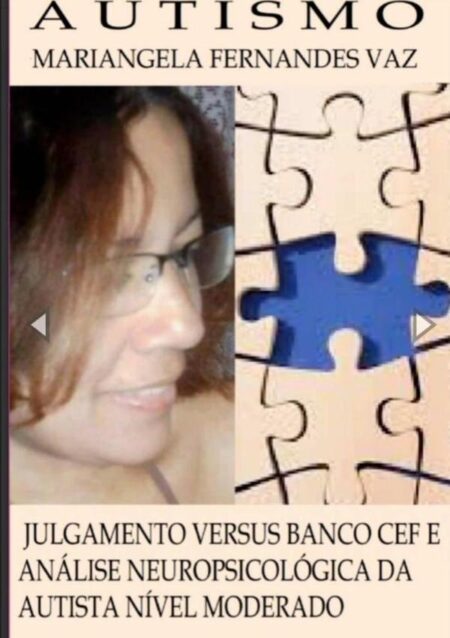 Autismo:Resultado do julgamento trabalhista, que perdi, versus banco Caixa Econômica.