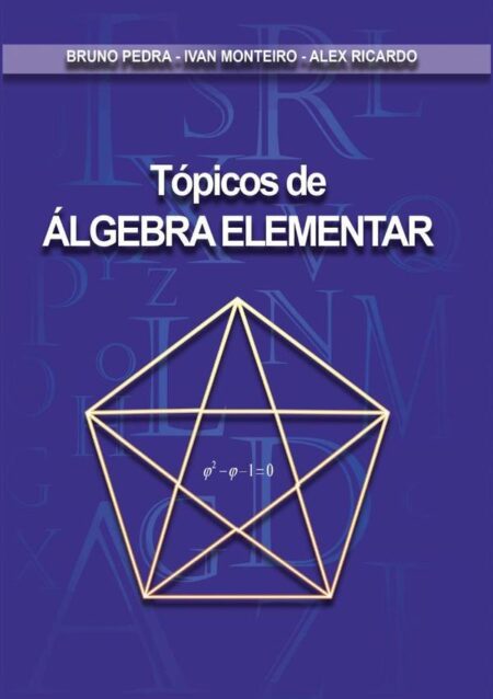 Tópicos De Álgebra Elementar:Álgebra elementar