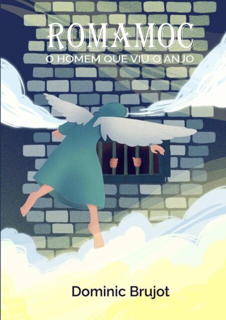Romamoc: O Homem Que Viu O Anjo