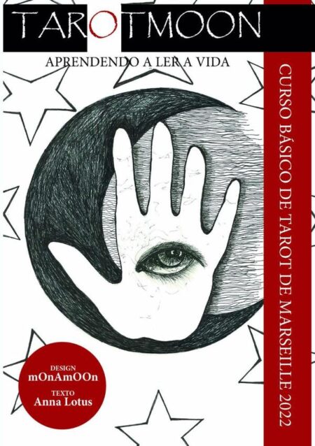 Tarot Moon - Aprendendo A Ler A Vida:Curso Básico de Tarot de Marseille