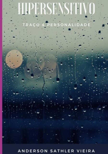 Hipersensitivo:TRAÇO & PERSONALIDADE