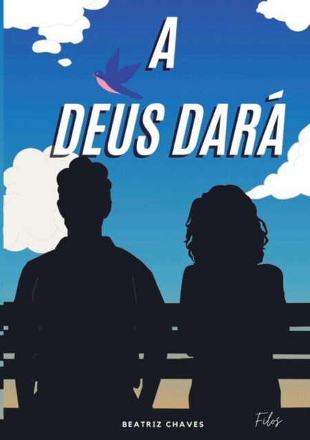 A Deus Dará