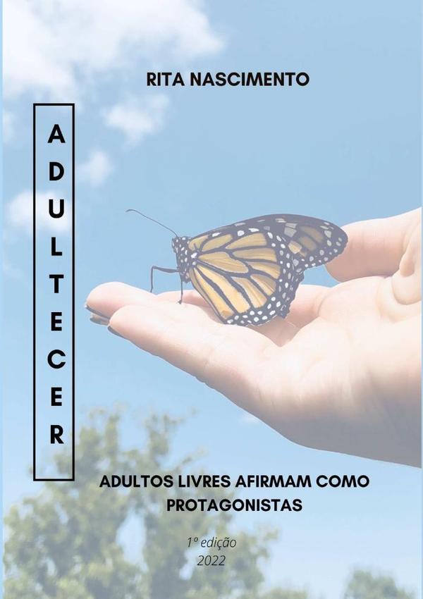 Adultecer:Adultos livres afirmam como protagonistas