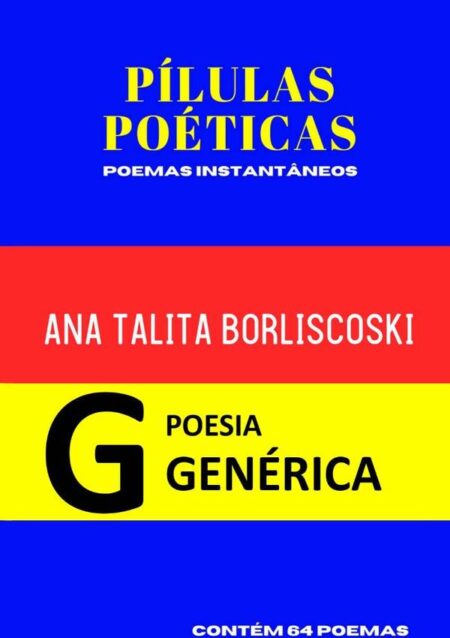 Pílulas Poéticas:poemas instantâneos