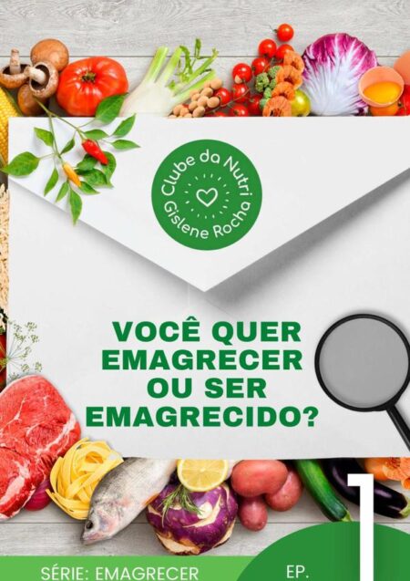 Emagrecer:Você quer Emagrecer ou ser emagrecido?