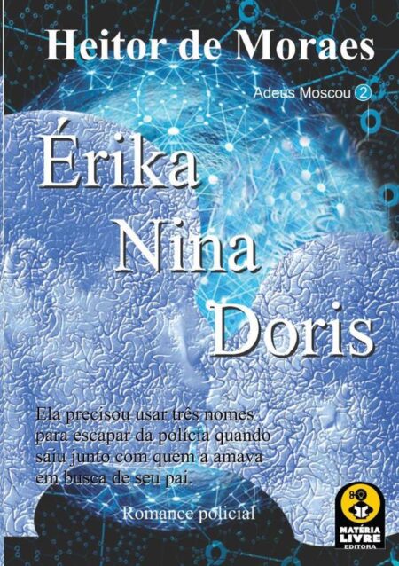 Érika Nina Doris:Adeus Moscou 2