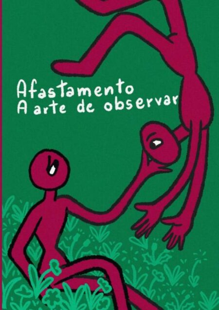 Afastamento:a arte de observar