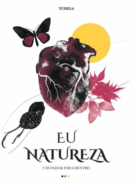 Eu Natureza:um olhar para dentro