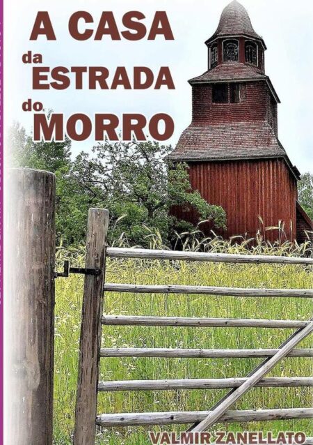 A Casa Da Estrada Do Morro