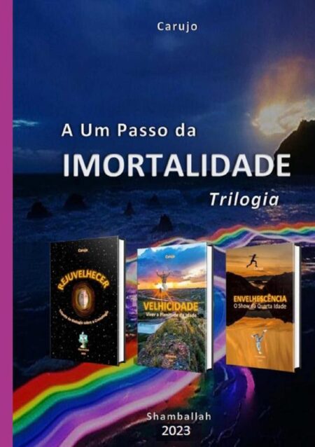 A Um Passo Da Imortalidade:Trilogia