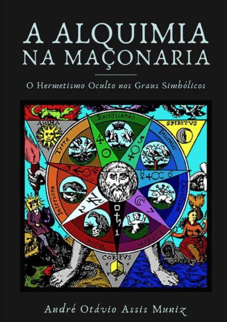 A Alquimia Na Maçonaria:O Hermetismo oculto nos Graus Simbólicos