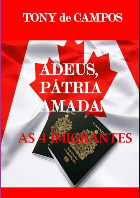 Adeus Patria Amada: As 4 Imigrantes