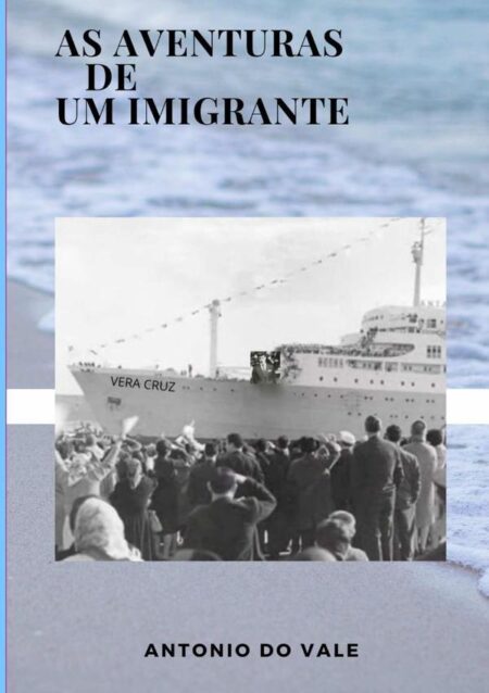 As Aventuras De Um Imigrante