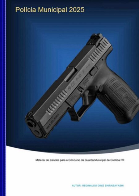 Apostila Guarda Municipal De Curitiba 2025:?Material de estudos para o concurso da guarda municipal de Curitiba ano 2025