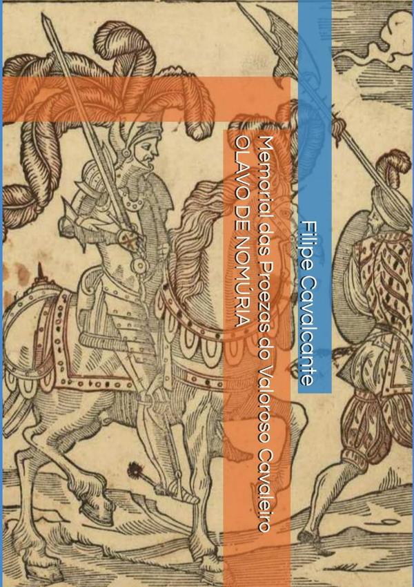 Memorial Das Proezas Do Valoroso Cavaleiro Olavo De Nomúria