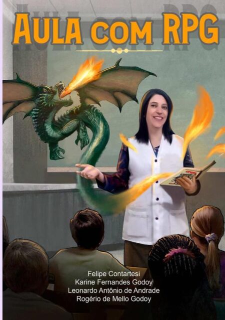 Aula Com Rpg:Um estudo sobre o uso de elementos do RPG em sala de aula