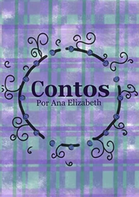 Contos:por Ana Elizabeth
