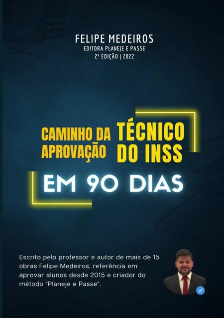 Caminho Da Aprovac¸a~o – Te´cnico Do Inss Em 90 Dias