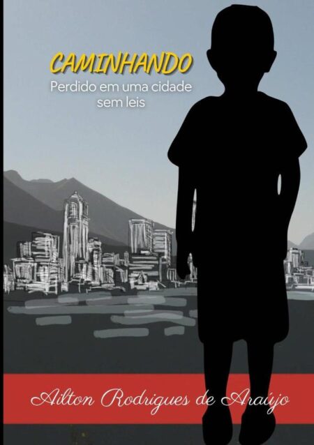 Caminhando:Perdido em uma cidade sem leis