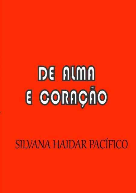 De Alma E Coração