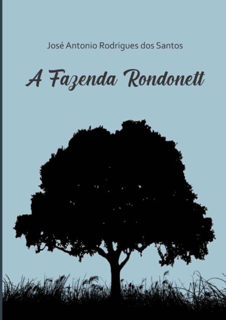 A Fazenda Rondonett