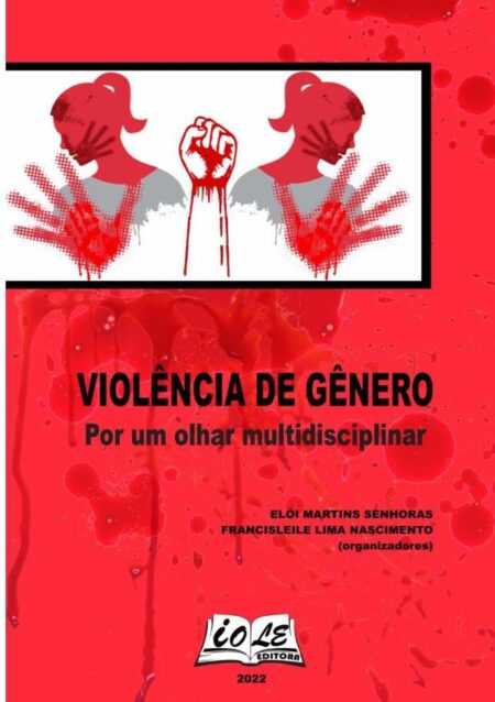 Violência De Gênero: Por Um Olhar Multidisciplinar