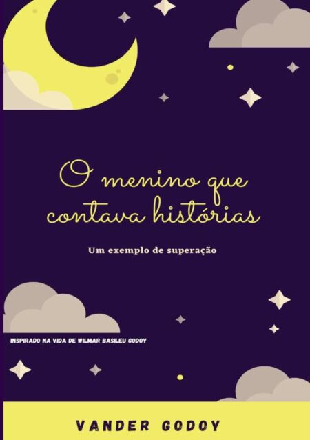 O Menino Que Contava Histórias:Um exemplo de superação