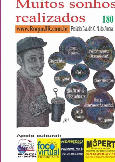 Muitos Sonhos Realizados:Ideias e a utopia da vida