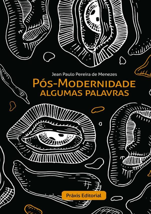 Pós-modernidade:algumas palavras