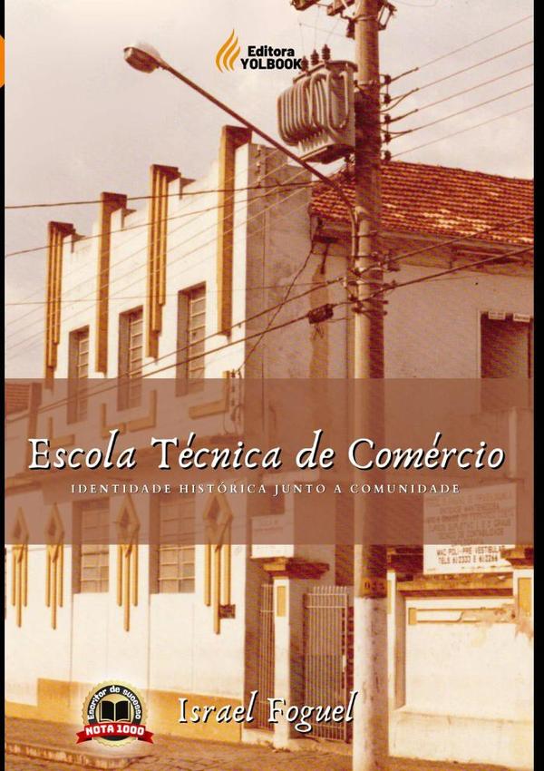 Escola Técnica De Comércio:Identidade histórica junto à Comunidade