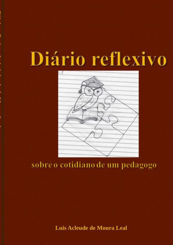 Diário Reflexivo:sobre o cotidiano de um pedagogo