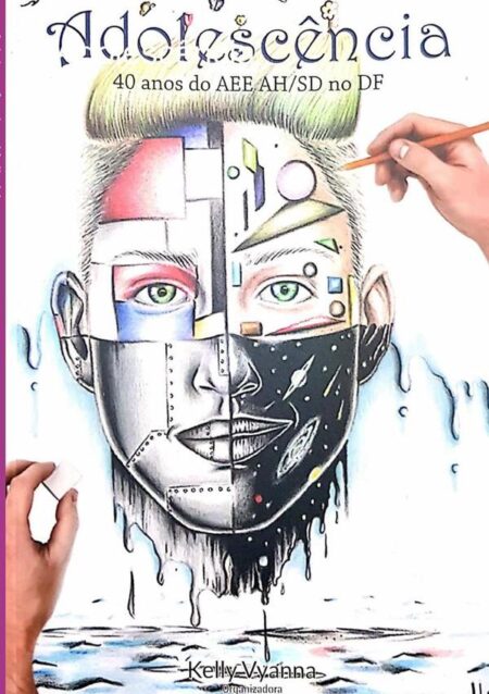 Adolescência:40 anos do AEE AH/SD-DF
