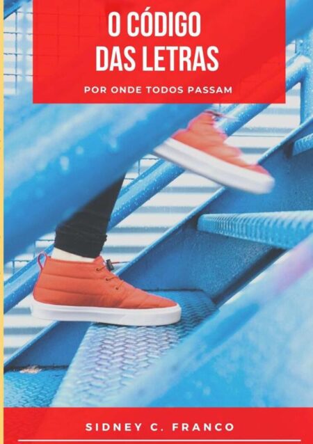 O Código Das Letras:Por onde todos passam