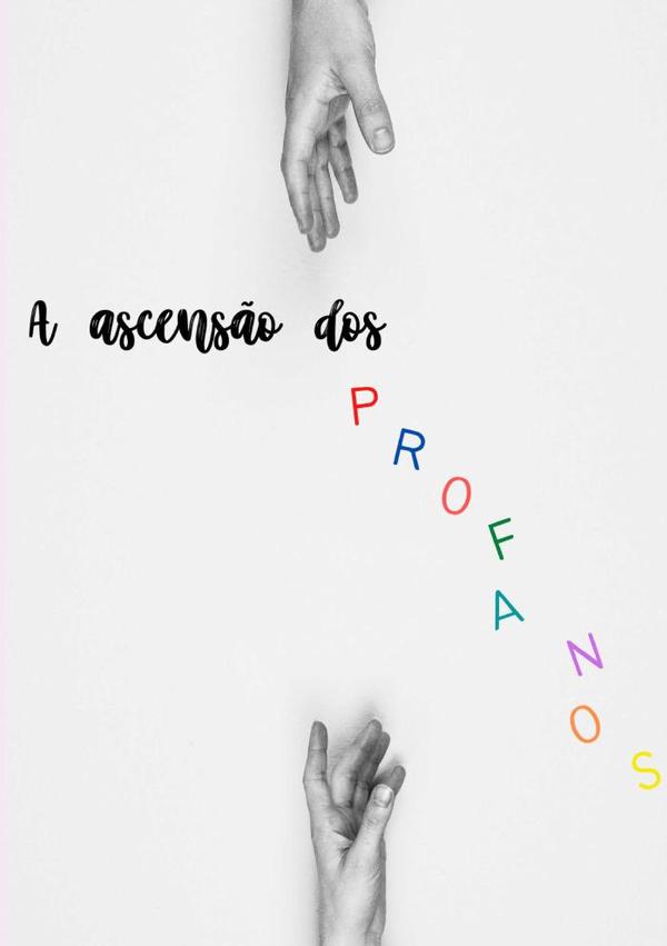 A Ascensão Dos Profanos:A polêmica contradição moralista