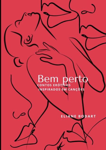 Bem Perto:contos eróticos inspirados em canções