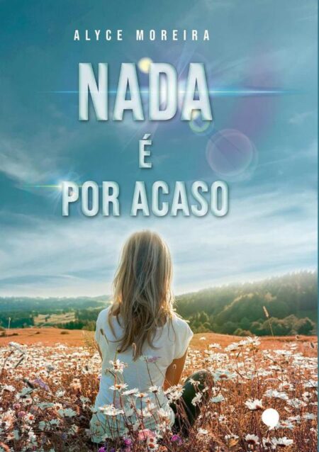 Nada É Por Acaso