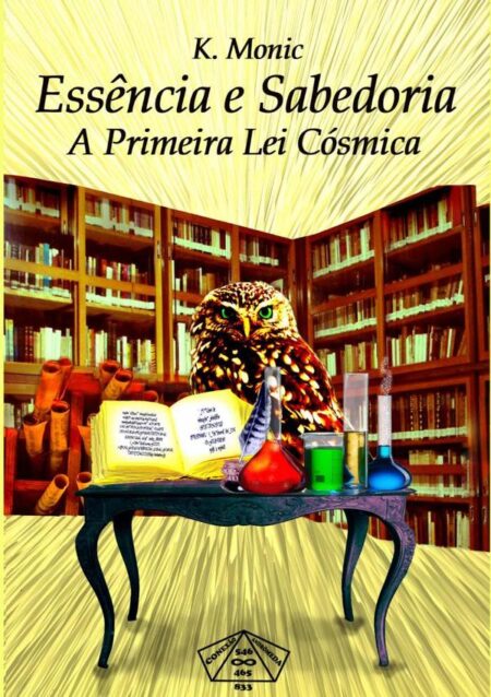 Essência E Sabedoria:A Primeira Lei Cósmica