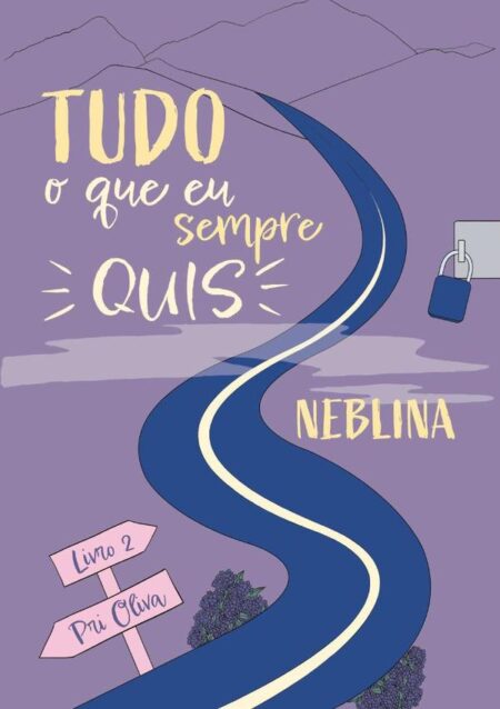 Tudo O Que Eu Sempre Quis - Neblina