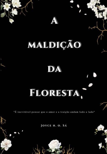 A Maldição Da Floresta:Edição Ilustrada