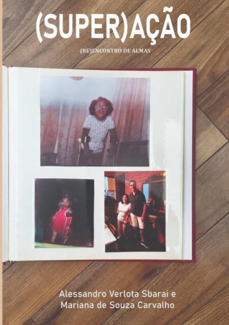 (super)ação:(re)encontro de almas