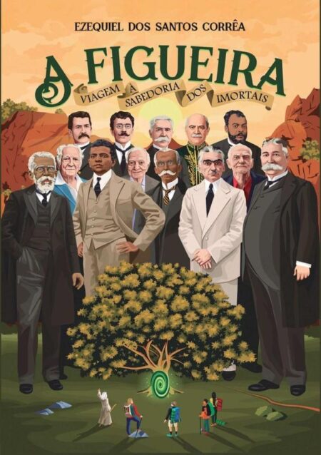 A Figueira:Viagem à sabedoria dos imortais