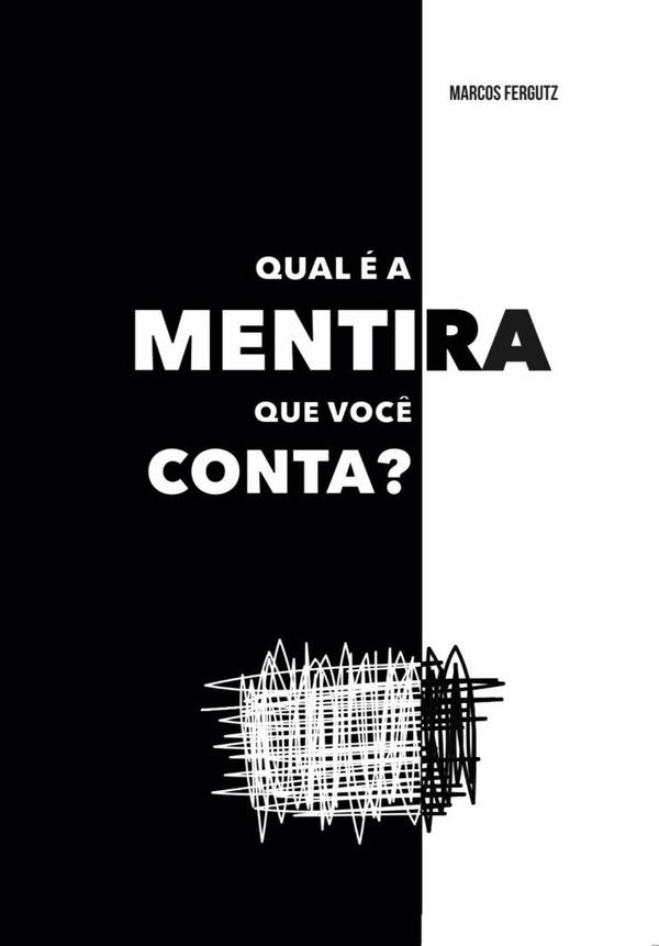 Qual É A Mentira Que Você Conta?